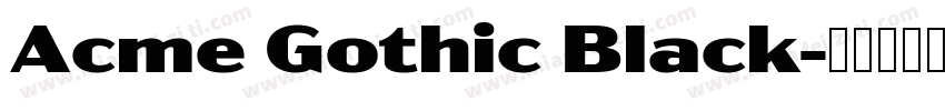 Acme Gothic Black字体转换